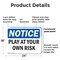 Signmission Play At Your Own Risk, 24 in W x Rectangle, Plastic OS-2PACK-NS-P-1824-L-17317 - alternate 8